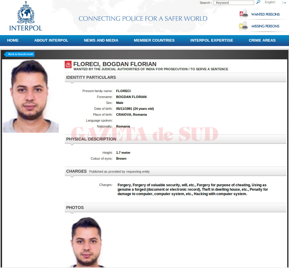 Oamenii legii spun că, deși a fost dat în urmărire internațională prin Interpol, Floreci nu poate fi extrădat în India.