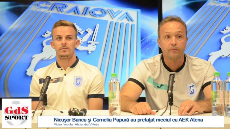 Nicuşor Bancu şi Corneliu Papură au prefaţat meciul cu AEK Atena