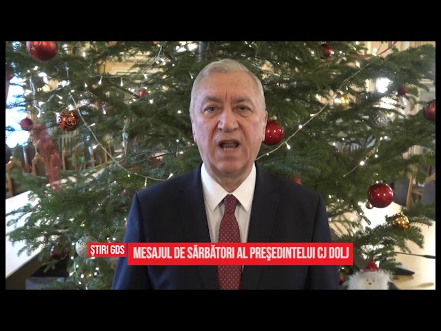 Mesajul de sărbători al preşedintelui CJ Dolj