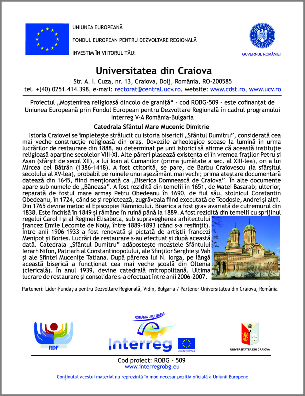 Catedrala Sfantul Mare Mucenic Dimitrie- obiectiv in cadrul proiectului ,, Mostenirea religioasă dincolo de graniţă” – cod ROBG – 509