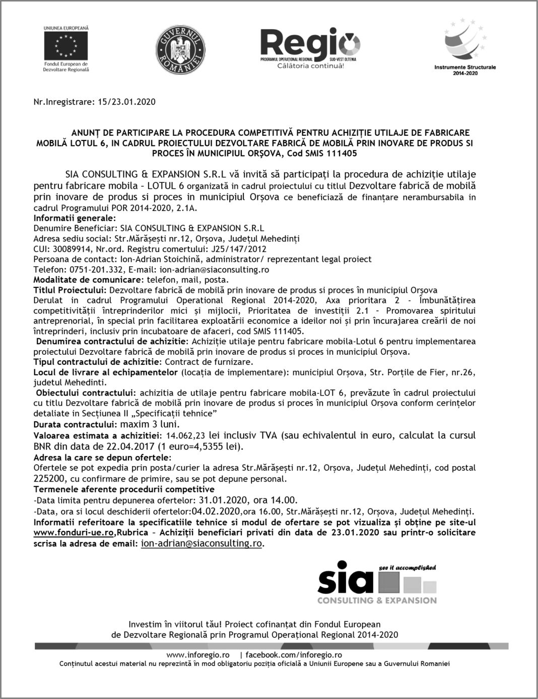 ANUNȚ DE PARTICIPARE LA PROCEDURA COMPETITIVĂ PENTRU ACHIZIȚIE UTILAJE DE FABRICARE MOBILĂ LOTUL 6, IN CADRUL PROIECTULUI DEZVOLTARE FABRICĂ DE MOBILĂ PRIN INOVARE DE PRODUS SI PROCES ÎN MUNICIPIUL ORŞOVA, Cod SMIS 111405
