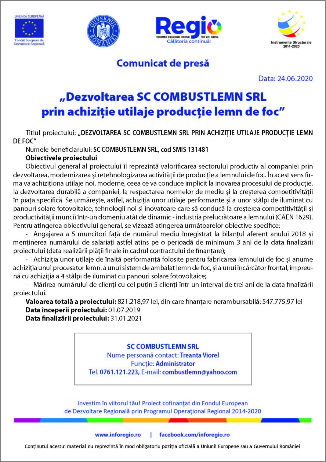 Dezvoltarea COMBUSTLEMN SRL prin achiziție de utilaje producție lemne de foc