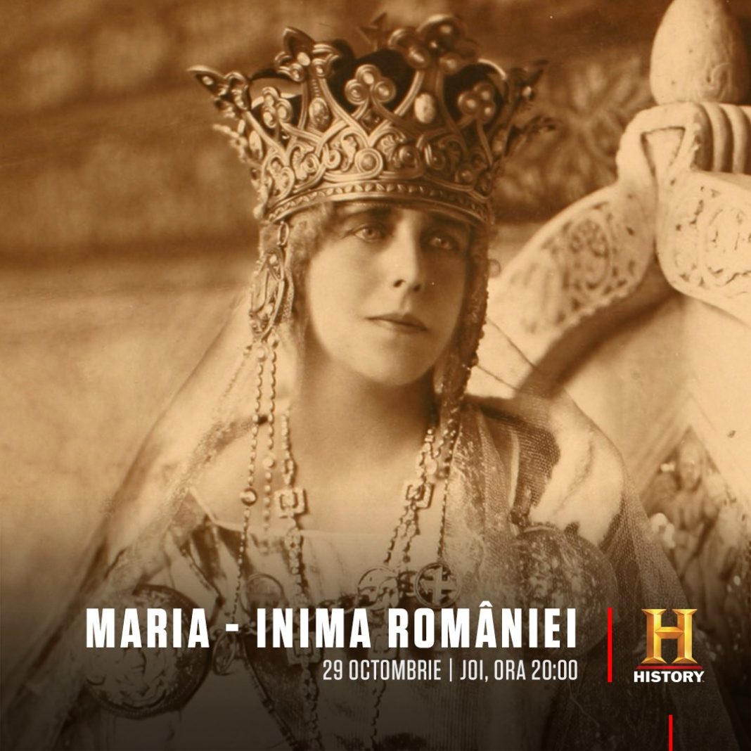 Documentarul Maria – Inima României, astăzi pe History