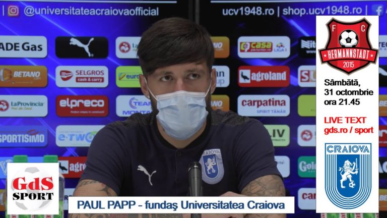 Hermannstadt – „U“ Craiova / Paul Papp: „O să avem de alergat cu ei!“