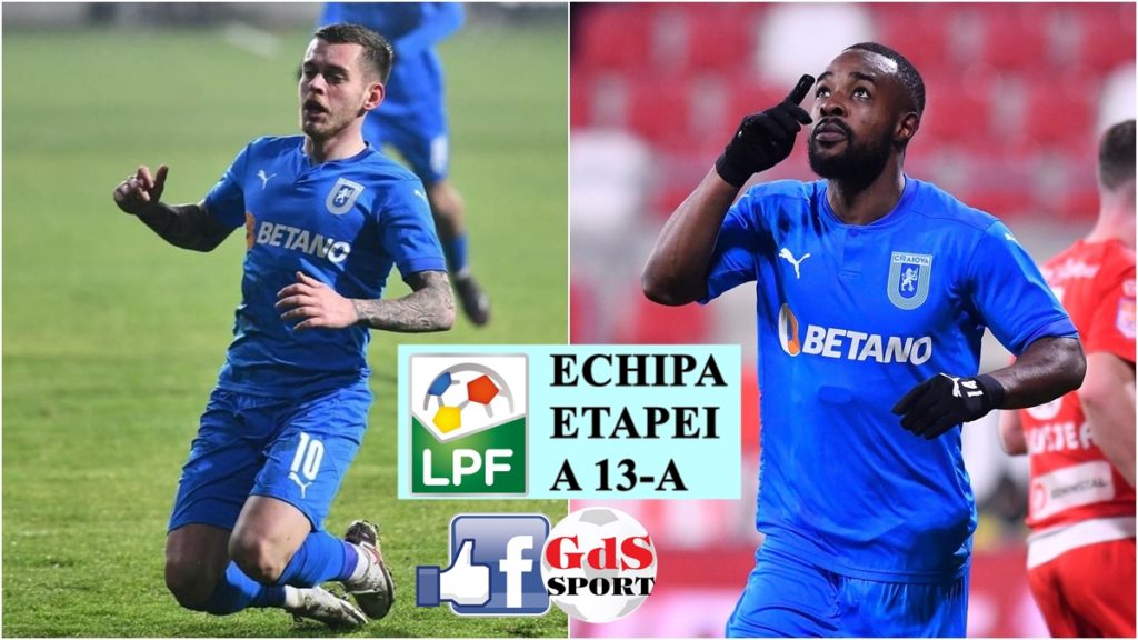 Liga 1 | Universitatea Craiova a dat marcatorii în echipa etapei a 13-a