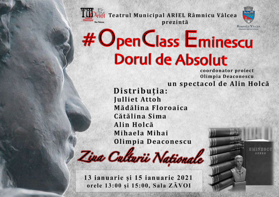 Spectacolul intitulat „#OpenClass Eminescu - Dorul de Absolut”
