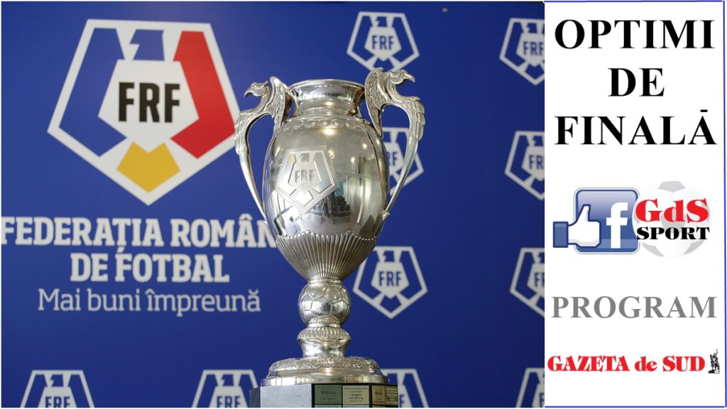 Cupa României / Programul meciurilor din faza optimilor de finală