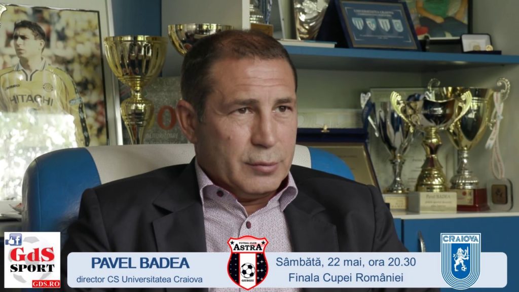 Astra – „U“ Craiova / Pavel Badea: „Fiţi ‘lei’ şi câştigaţi această Cupă a României!“