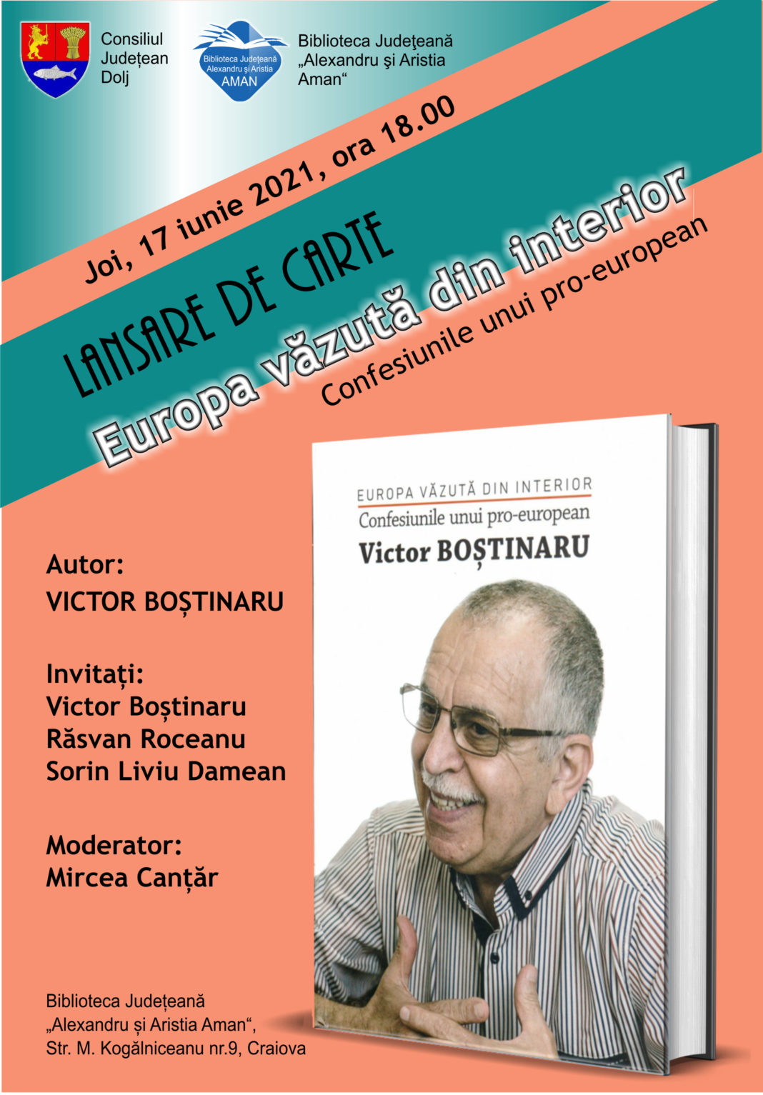 Biblioteca „Aman” găzduiește joi, de la ora 18.00, lansarea volumului „Europa văzută de aproape. Confesiunile unui pro-european”