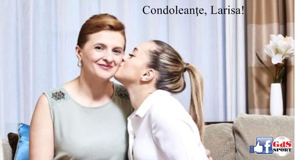 Clipe grele înainte de Olimpiadă! Mama Larisei Iordache a murit!