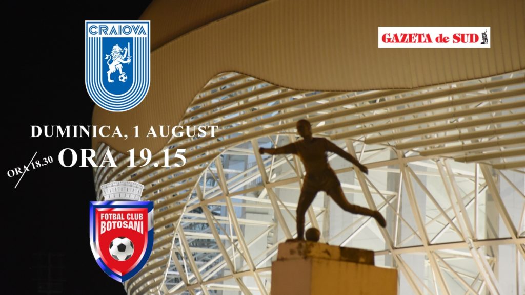 LPF a modificat ora de începere a meciului „U“ Craiova – FC Botoşani