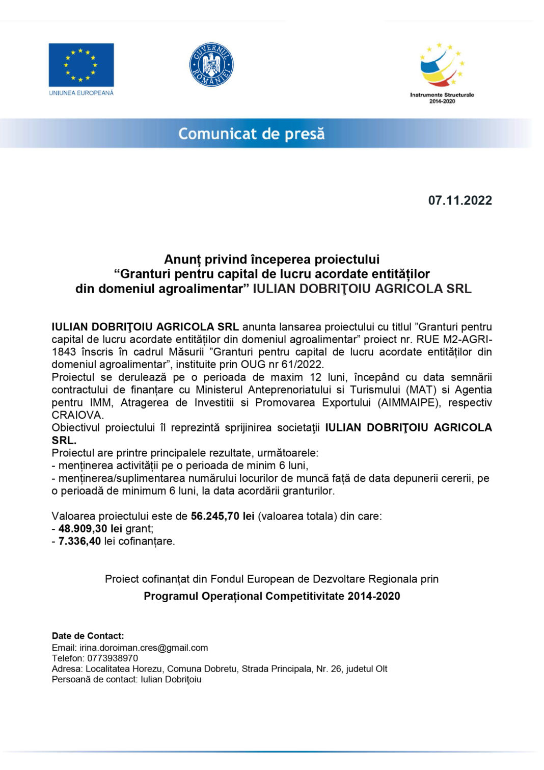 Anunț privind începerea proiectului “Granturi pentru capital de lucru acordate entităților din domeniul agroalimentar” IULIAN DOBRIŢOIU AGRICOLA SRL