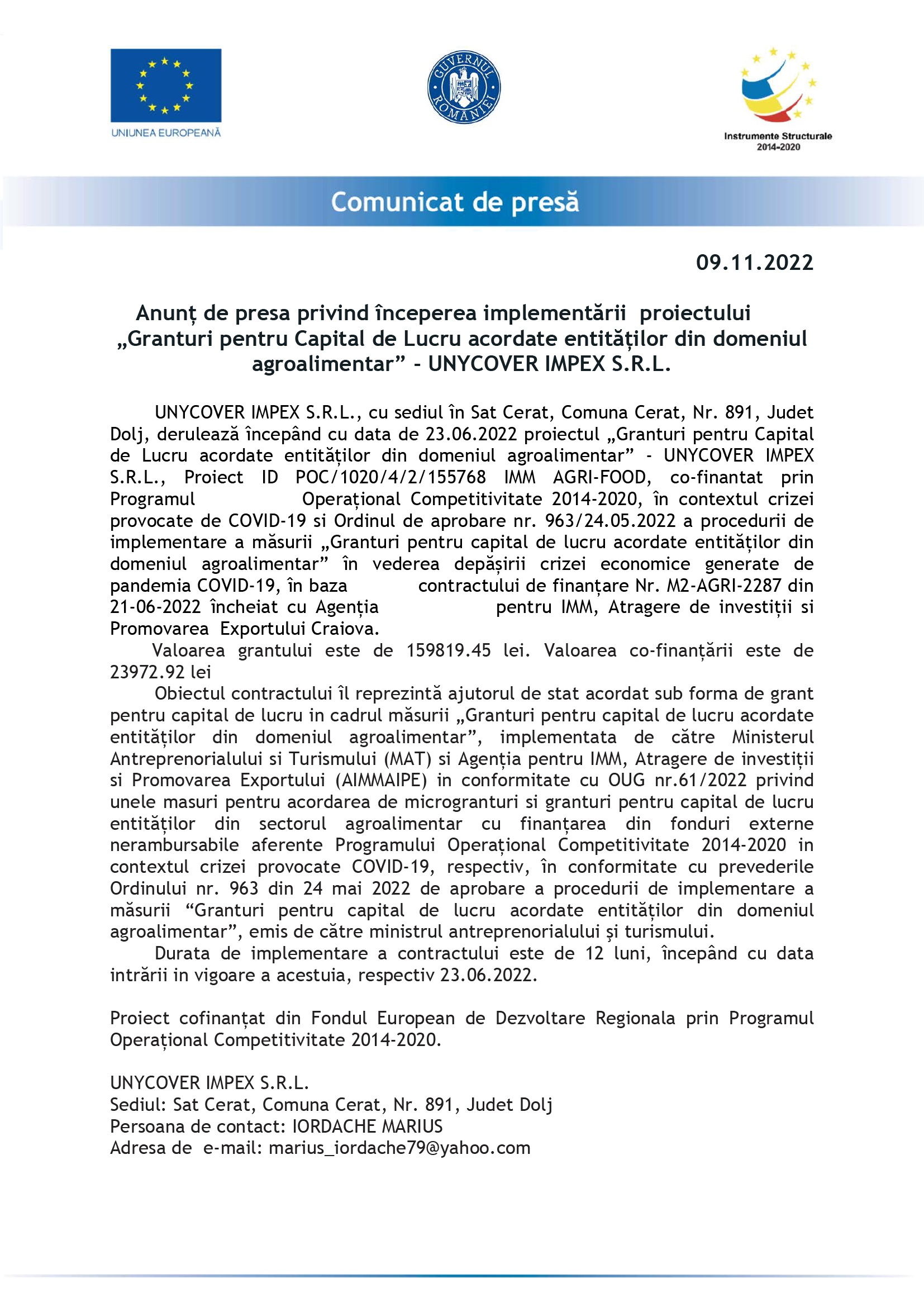 Anunț privind începerea implementării proiectului „Granturi pentru Capital de Lucru acordate entităților din domeniul agroalimentar” - UNYCOVER IMPEX S.R.L.