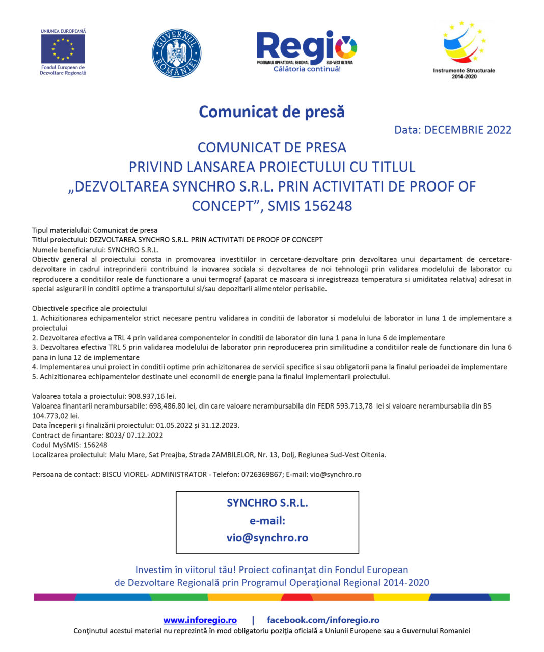 Comunicat de presă privind lansarea proiectului cu titlul „Dezvoltarea SYNCHRO S.R.L. PRIN ACTIVITĂŢI DE PROOF OF CONCEPT”, SMIS 156248
