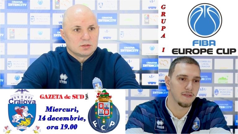 FIBA Europe Cup | SCMU Craiova este pregătită pentru marele duel cu FC Porto