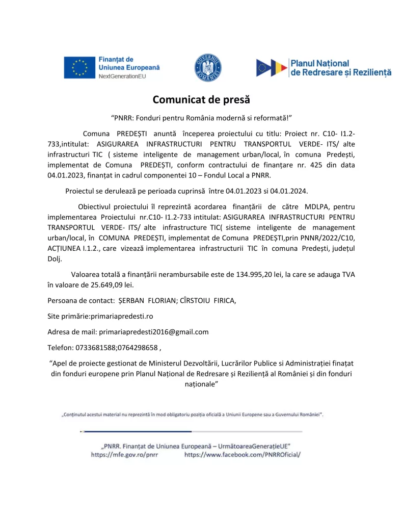Comuna PREDEȘTI anuntă începerea proiectului cu titlul: Proiect nr. C10- I1.2-733, intitulat: ASIGURAREA INFRASTRUCTURII PENTRU TRANSPORTUL VERDE- ITS/ alte infrastructuri TIC