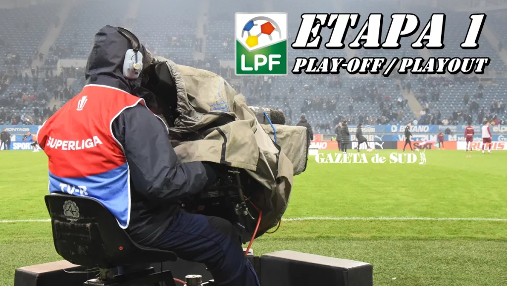 LPF a anunţat programul primei etape din play-off / play-out din Superligă