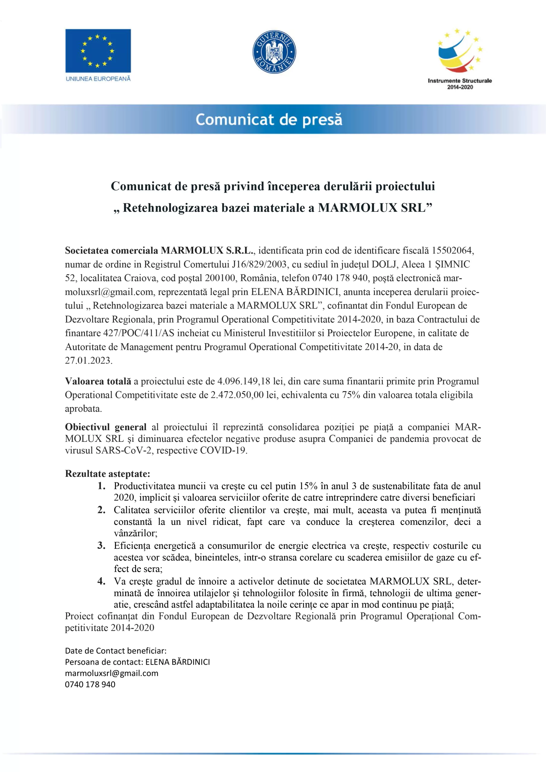 Comunicat de presă privind începerea derulării proiectului „Retehnologizarea bazei materiale a MARMOLUX SRL“