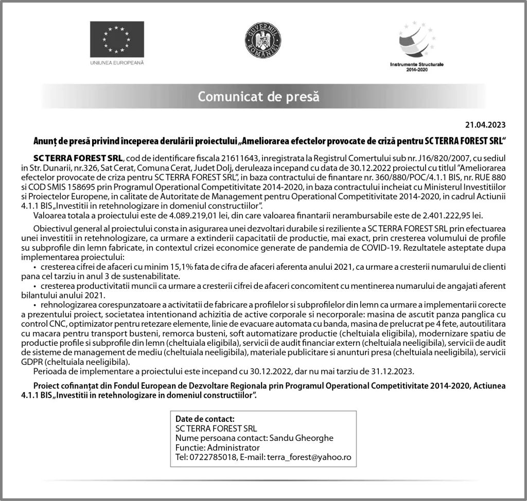 Începerea derulării proiectului ”Ameliorarea efectelor provocate de criză pentru SC TERRA FOREST SRL”