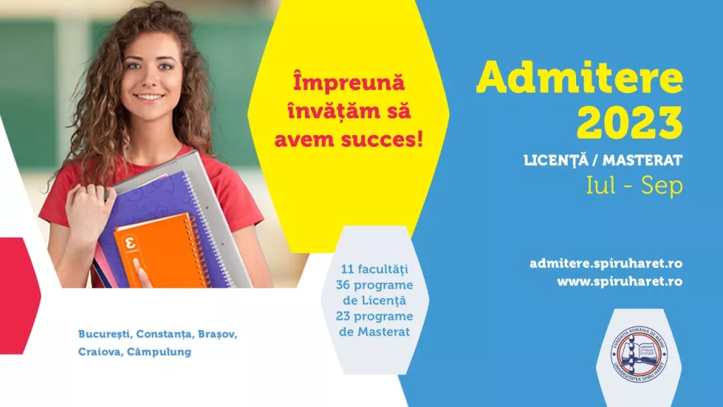 Admitere pentru anul universitar 2023 – 2024 la Universitatea Spiru Haret!
