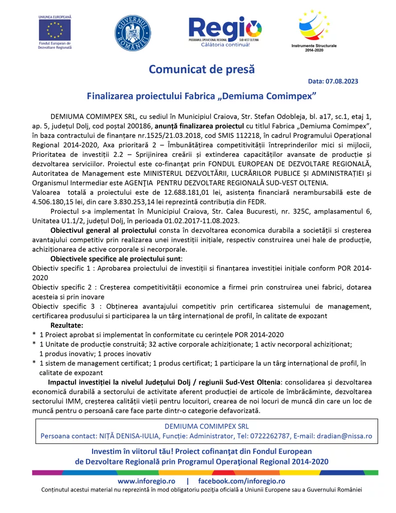 Finalizarea proiectului Fabrica „Demiuma Comimpex“