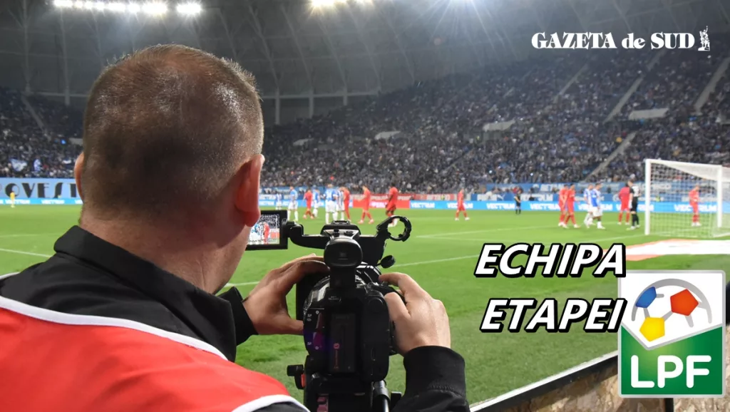 LPF a anunţat echipa etapei a 7-a. Au dispărut oltenii!