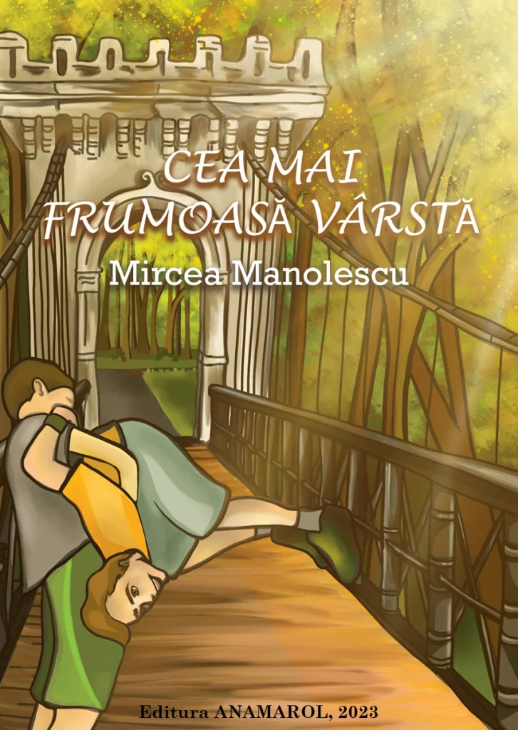 ”Cea mai frumoasă vârstă”, roman ce evocă amintirile copilăriei, dar și primii pași către maturitate