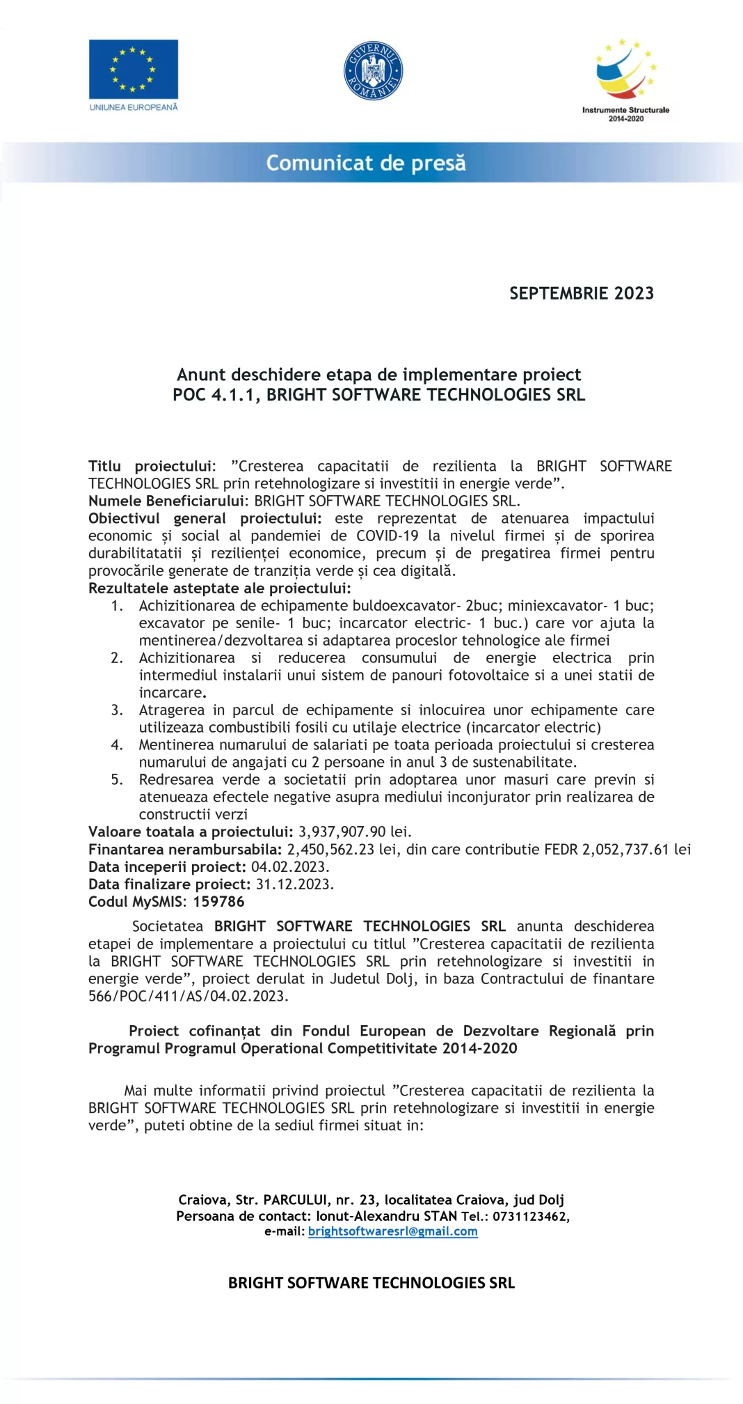 Anunţ deschidere etapa de implementare proiect POC 4.1.1, BRIGHT SOFTWARE TECHNOLOGIES SRL