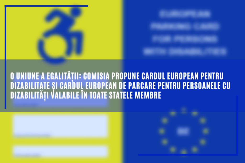 Comisia Europeană propune cardul european pentru dizabilitate