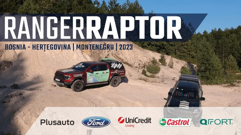 Ford Ranger RAPTOR pe culmile Balcanilor de Vest
