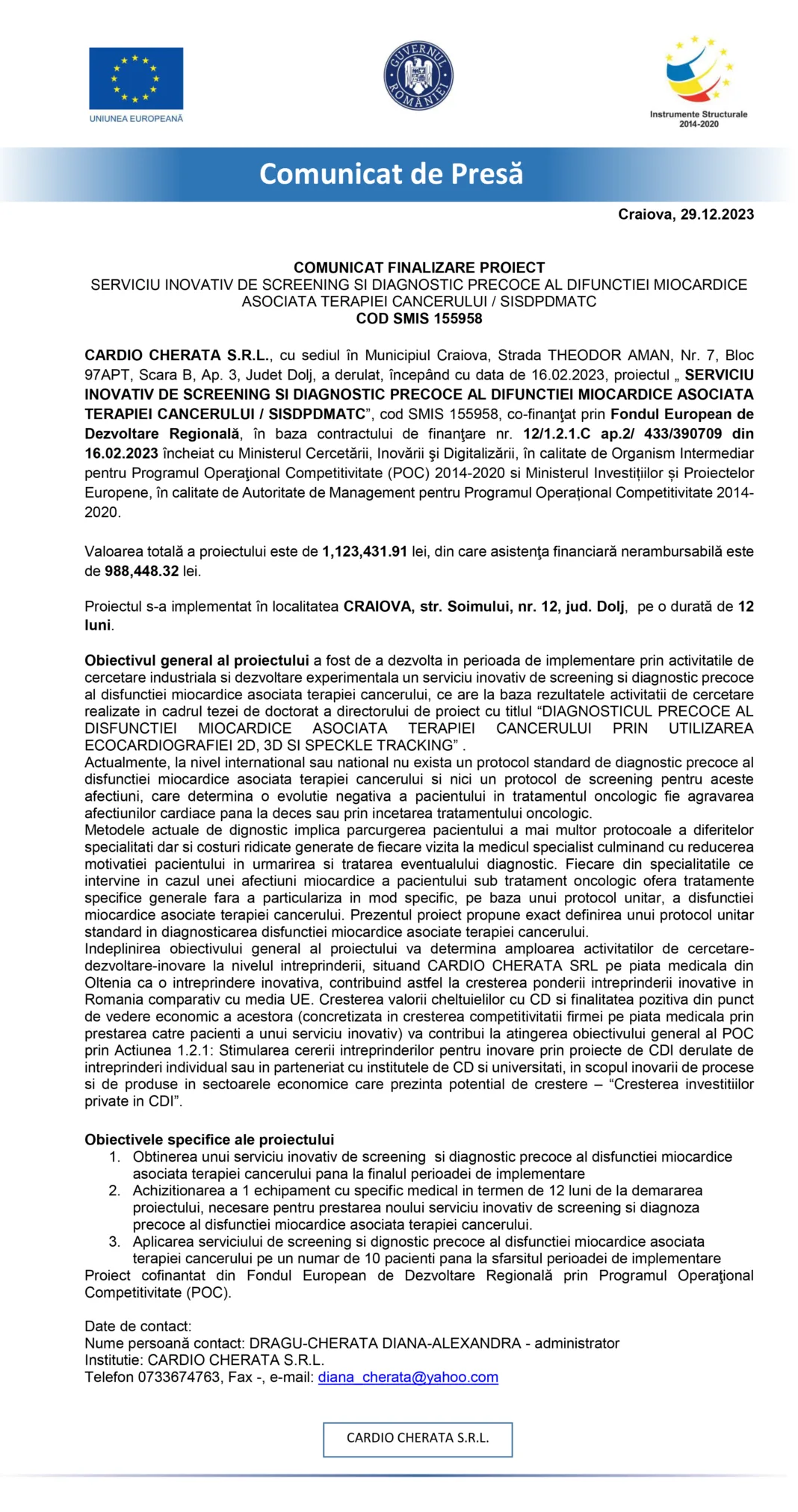 Finalizare proiect SERVICIU INOVATIV DE SCREENING ŞI DIAGNOSTIC PRECOCE AL DIFUNCŢIEI MIOCARDICE ASOCIATĂ TERAPIEI CANCERULUI/SISDPDMATC