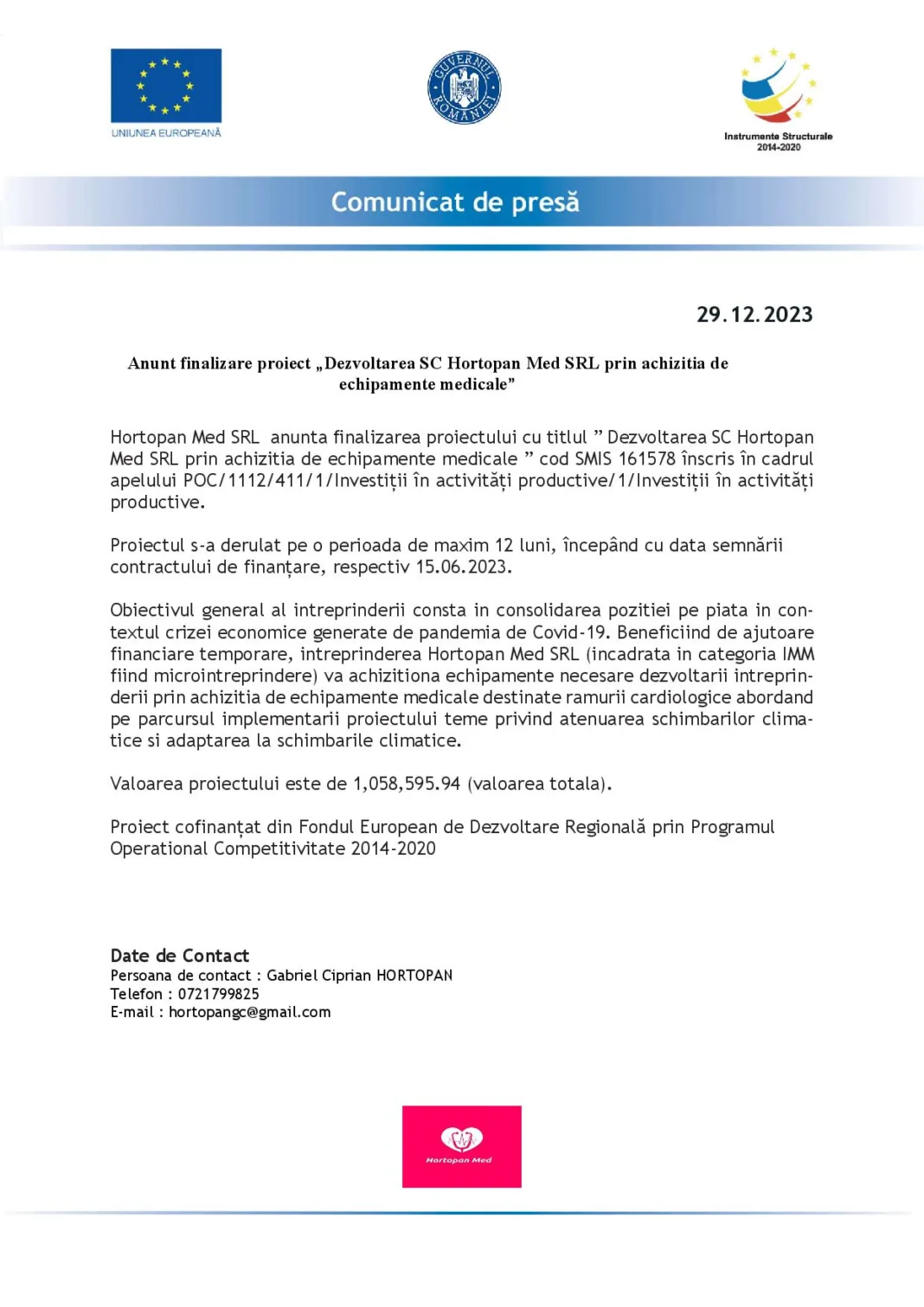 Anunt finalizare proiect „Dezvoltarea SC Hortopan Med SRL prin achizitia de echipamente medicale”