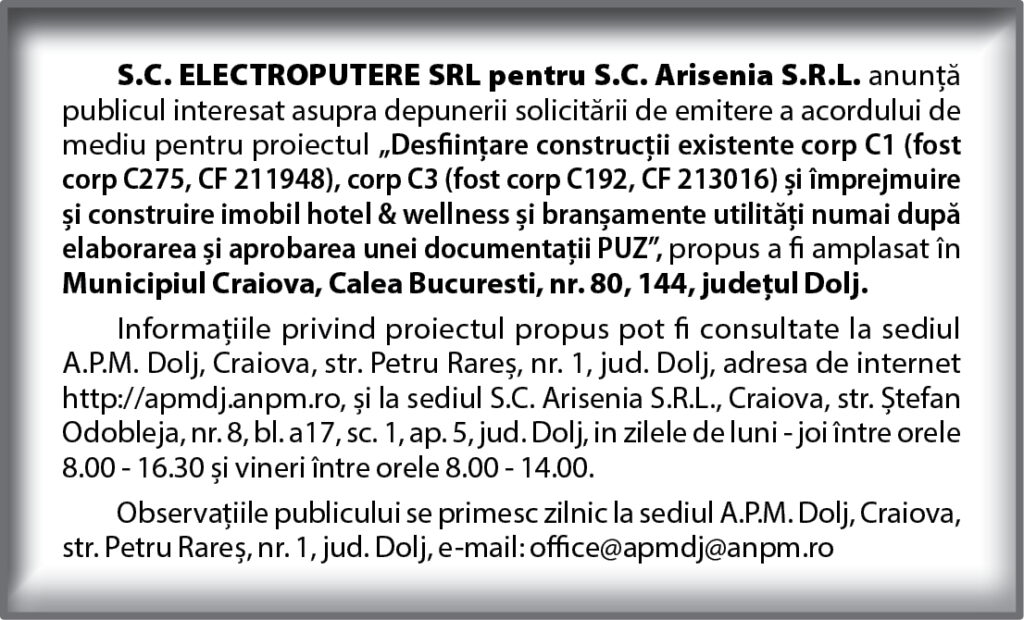 S.C. ELECTROPUTERE SRL pentru S.C. Arisenia S.R.L. anunță depunerea solicitării de emitere a acordului de mediu