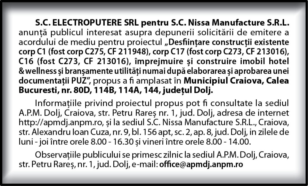 S.C. ELECTROPUTERE SRL pentru S.C. Nissa Manufacture S.R.L. anunță depunerea solicitării de emitere a acordului de mediu