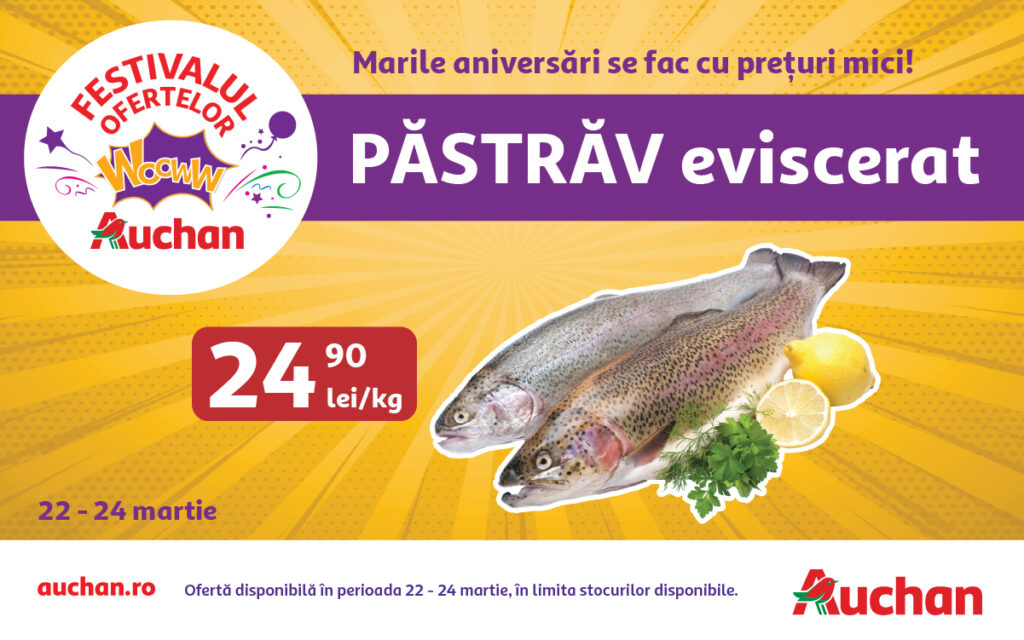 Oferte WoowW, de neratat, în weekend la Auchan, la pește proaspăt și conserve