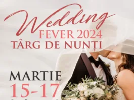 Târgul de nunţi “Wedding Fever” 2024 - Ediţia a XIII-a