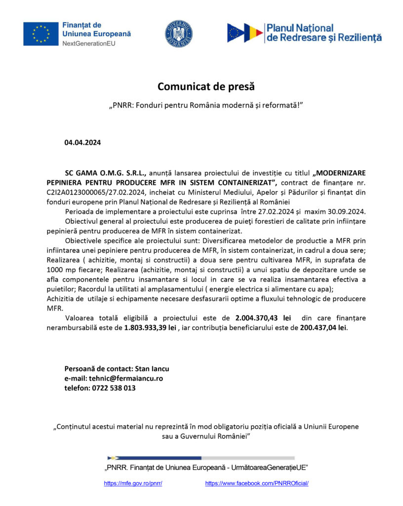 SC GAMA O.M.G. S.R.L. anunță lansarea proiectului de investiție cu titlul „MODERNIZARE PEPINIERA PENTRU PRODUCERE MFR IN SISTEM CONTAINERIZAT”
