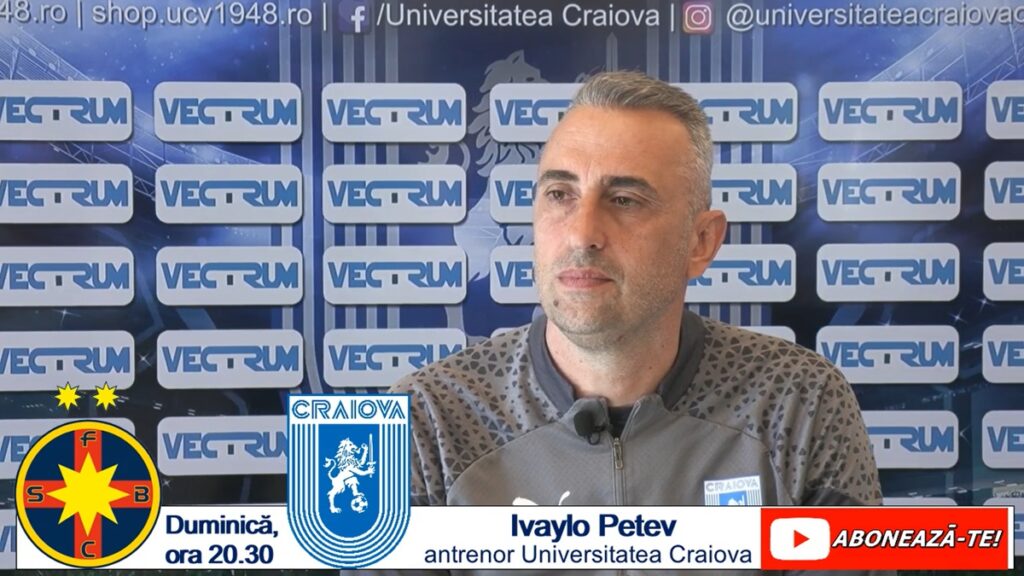 Ivaylo Petev, înainte de FCSB – „U“ Craiova: „O să muncim pentru victorie“