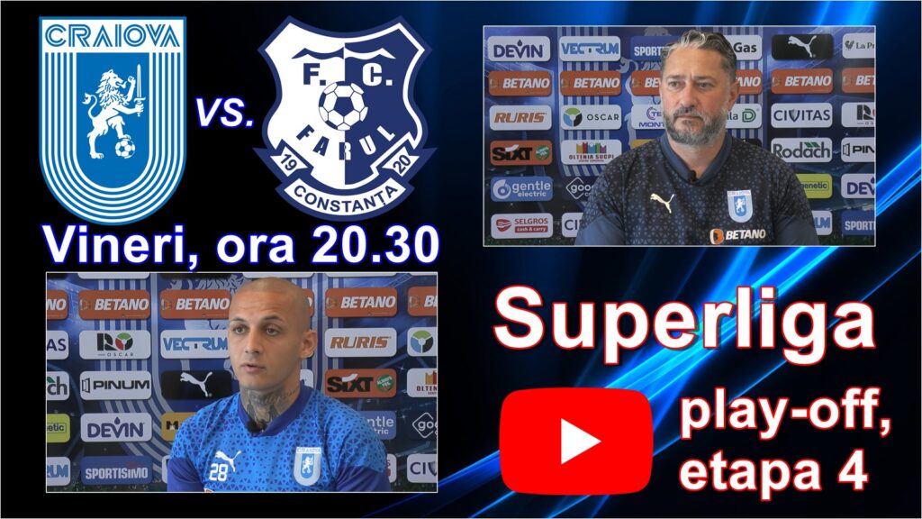 Dragoș Bon și Alex Mitriță au prefațat meciul „U“ Craiova – Farul