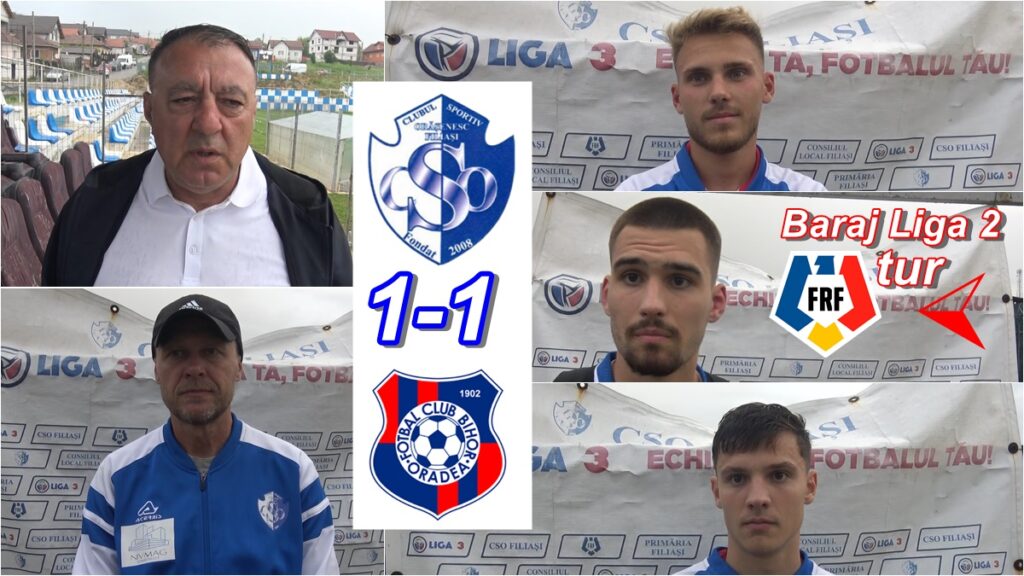 Baraj Liga 2 | ACSO Filiași a remizat cu FC Bihor Oradea în prima manșă