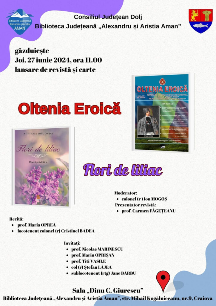 Craiova: Se lansează „Oltenia Eroică” și volumul „Flori de liliac”