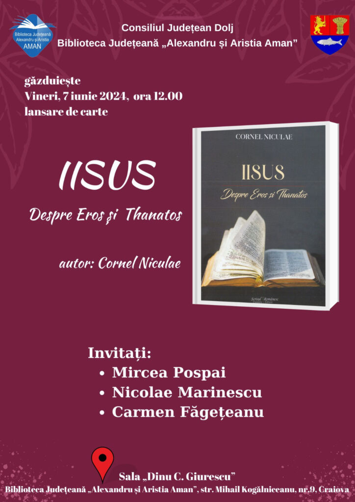 Lansarea volumului „Iisus. Despre Eros și Thanatos”, autor Cornel Niculae