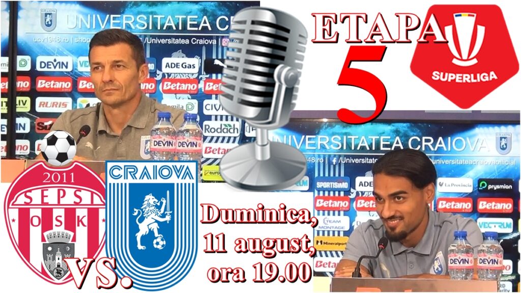Costel Gâlcă şi Ştefan Baiaram au prefaţat meciul Sepsi – „U” Craiova