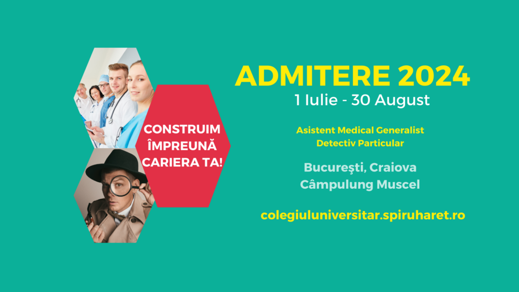 Ultimele zile de Admitere la Colegiul Universitar Spiru Haret pentru anul şcolar 2024 – 2025!