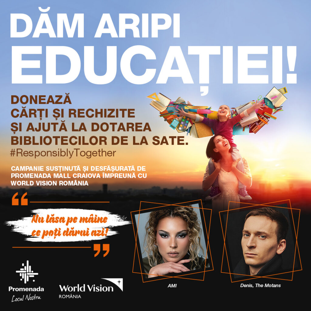Ambasadorii campaniei „Dăm aripi educației”, AMI și Denis The Motans, vin la Promenada Mall Craiova