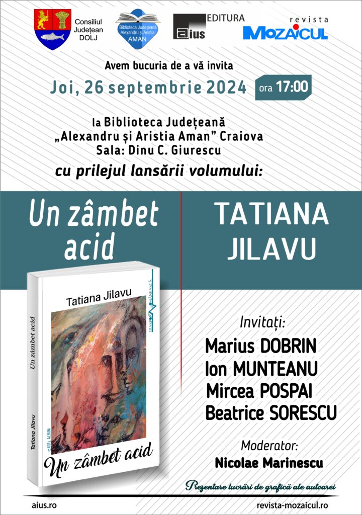 Craiova: Lansarea volumului „Un zâmbet acid”, autor Tatiana Jilavu, la „Aman“