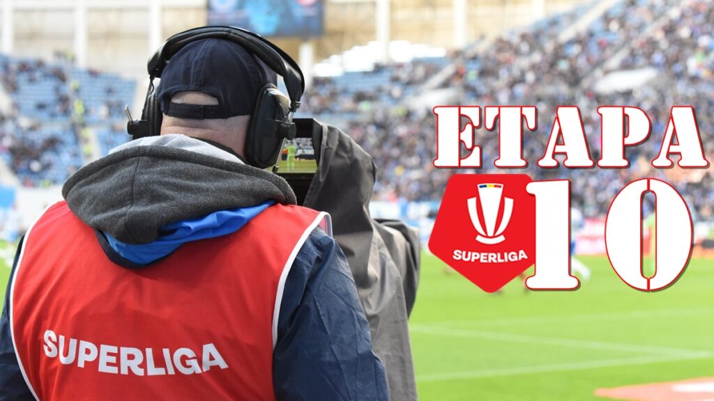 Superliga | Programul / rezultatele meciurilor din etapa 10