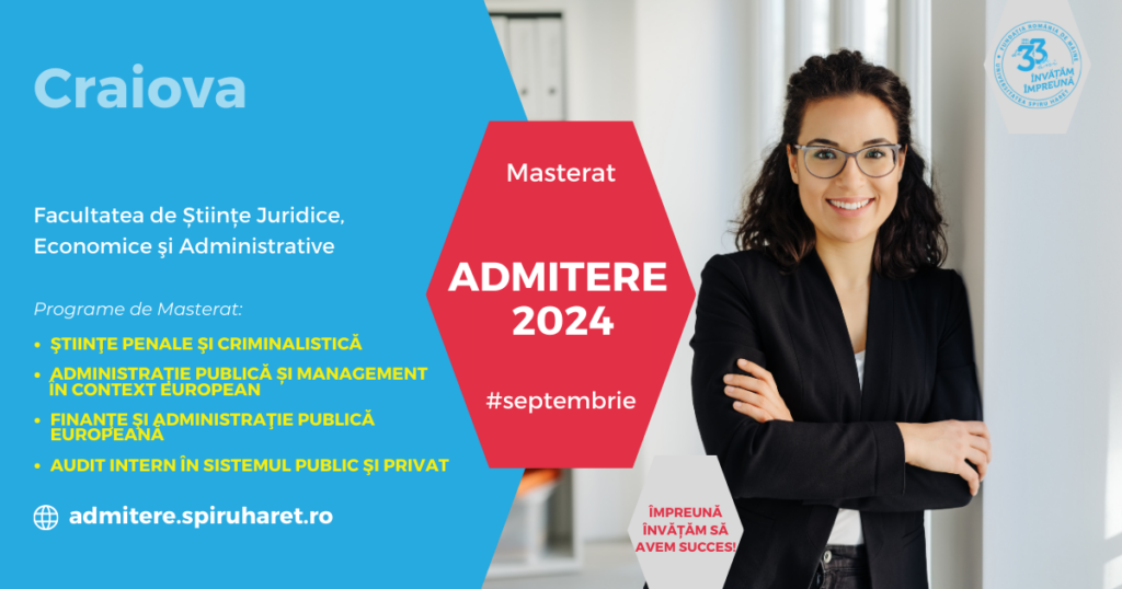 Patru programe de Masterat pe oferta educațională a Facultății de Științe Juridice, Economice și Administrative Craiova de la Universitatea Spiru Haret