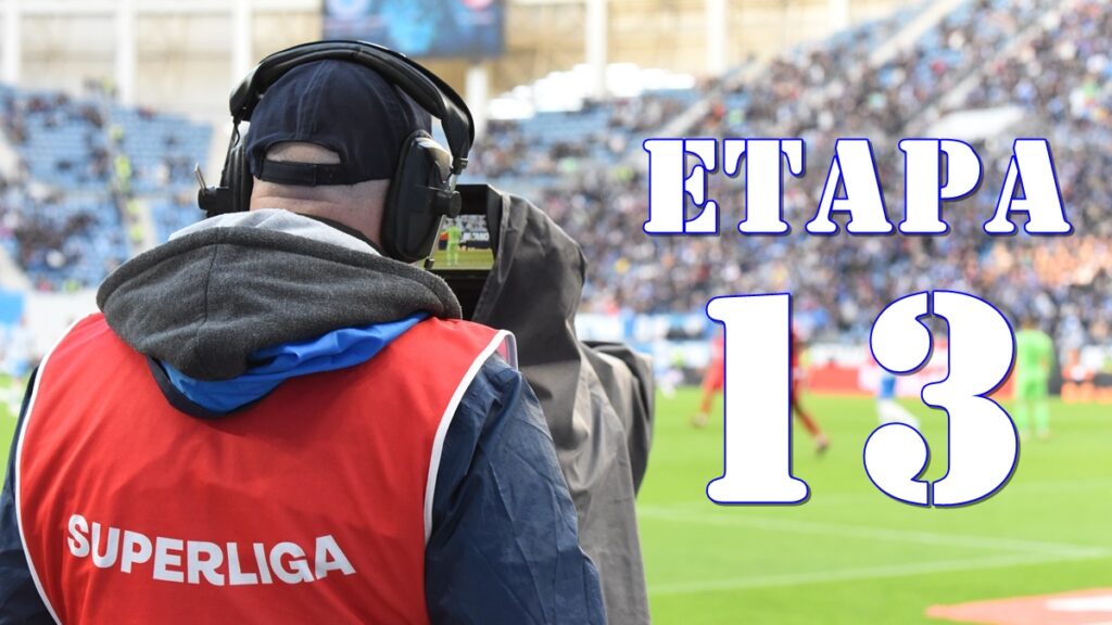 Superliga | Programul / rezultatele meciurilor din etapa 13