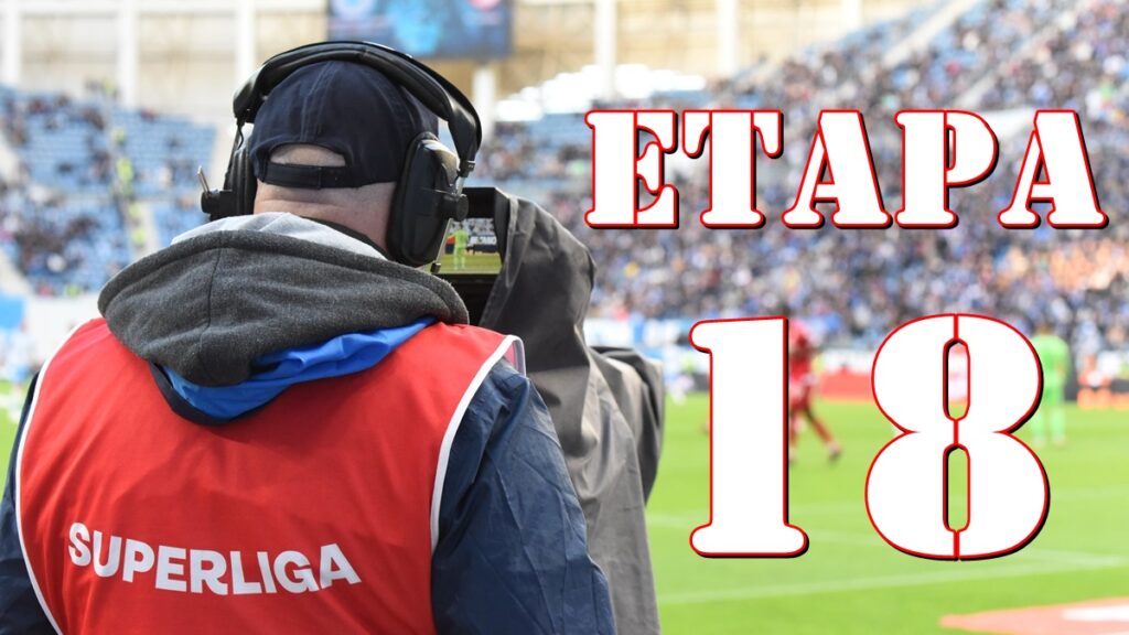 Superliga | Programul / rezultatele meciurilor din etapa 18